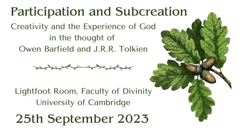 Conference | Participation and Subcreation: Creativity and the Experience of God in the thought of O. Barfield and J.R.R. Tolkien | 25th September 2023