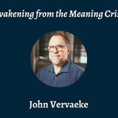 Talk | John Vervaeke, 'Awakening from the Meaning Crisis'