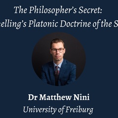 Talk | Matthew Nini, 'The Philosopher's Secret: Schelling's Platonic Doctrine of the Soul' | 17th October 2023