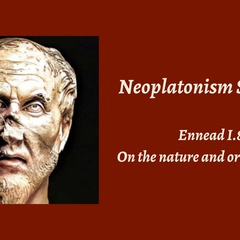 Seminar | Neoplatonic Texts: Plotinus' Ennead I.8 