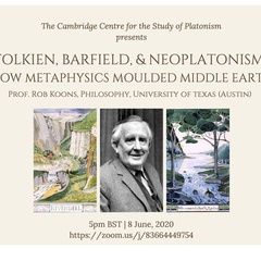 Prof. Rob Koons - Tolkien, Barfield, and Neoplatonism: How Metaphysics Moulded Middle Earth