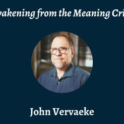 Talk | John Vervaeke, 'Awakening from the Meaning Crisis'