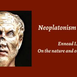 Seminar | Neoplatonic Texts: Plotinus' Ennead I.8 