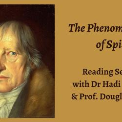 Seminar | Hadi Fakhoury & Douglas Hedley: Hegel's Phenomenology of Spirit