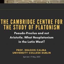 Prof. Dragos Calma | "Pseudo-Proclus and not Aristotle. What Neoplatonism in the Latin West?"
