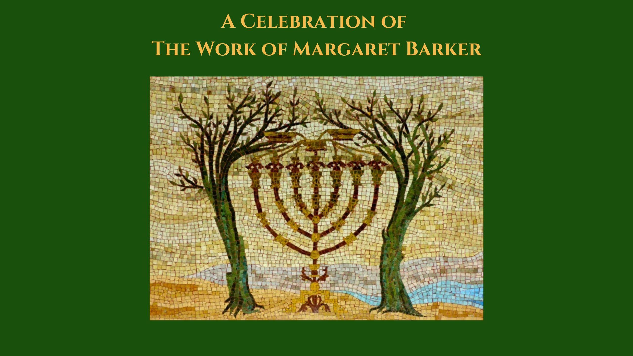 Event | A Celebration of the work of Margaret Barker | 24th May 2024 Event | A Celebration of the work of Margaret Barker | 24th May 2024
