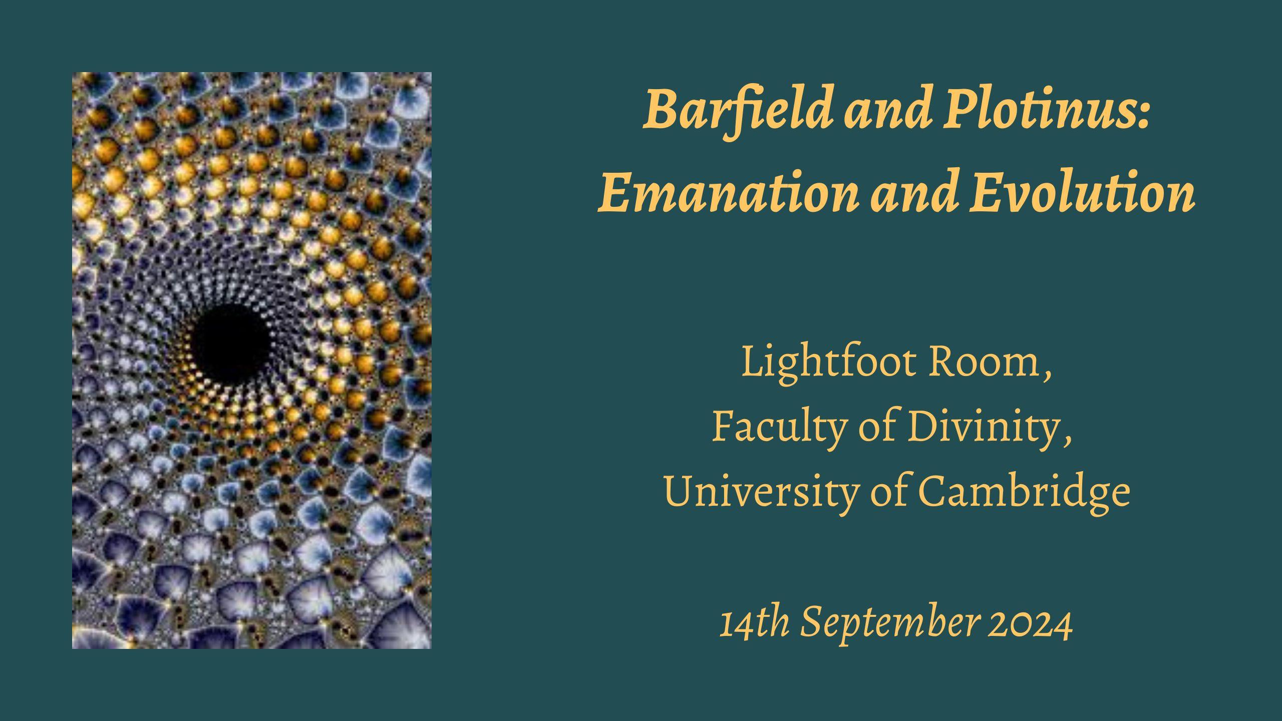 Conference | Plotinus and Barfield: Emanation and Evolution | September 2024 Conference | Plotinus and Barfield: Emanation and Evolution | September 2024