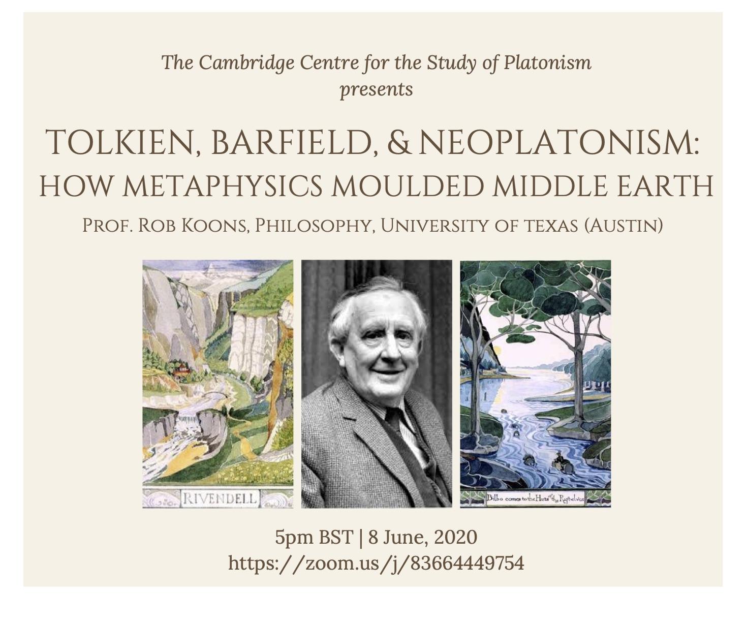 Prof. Rob Koons - Tolkien, Barfield, and Neoplatonism: How Metaphysics Moulded Middle Earth